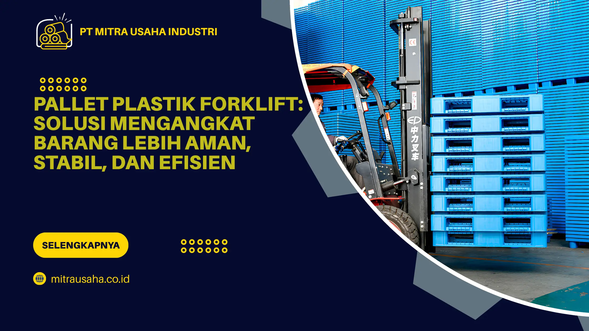Pallet Plastik Forklift: Solusi Mengangkat Barang Lebih Aman, Stabil, dan Efisien