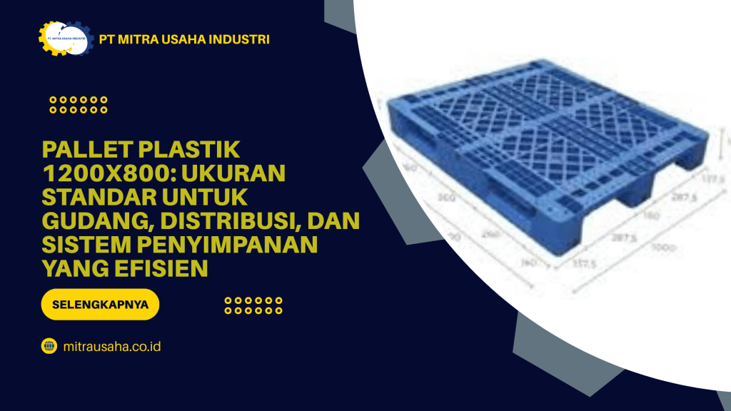 Pallet Plastik 1200x800: Ukuran Standar untuk Gudang, Distribusi, dan Sistem Penyimpanan yang Efisien